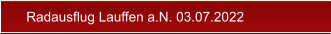 Radausflug Lauffen a.N. 03.07.2022